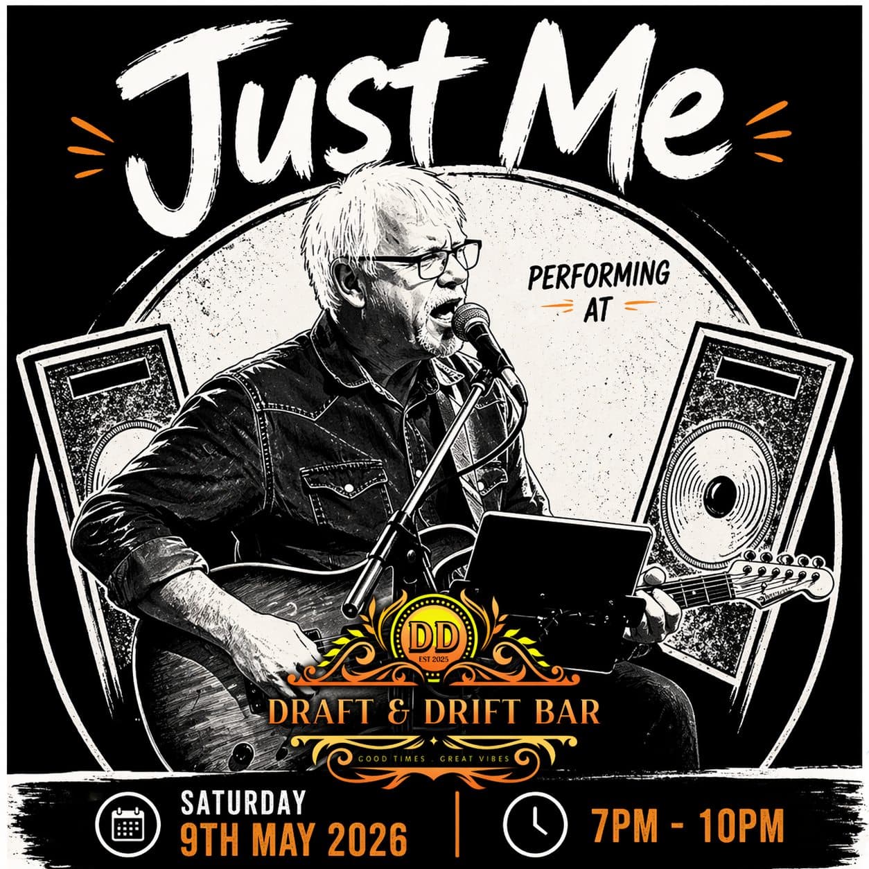 Poster of musician Just Me singing and playing guitar at Draft & Drift Bar.